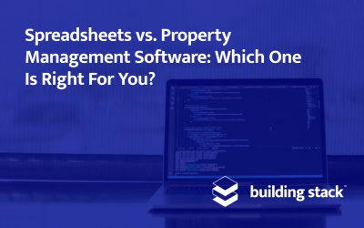 Spreadsheets vs. Property Management Software: Which One Is Right For You?